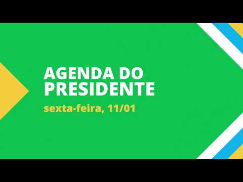 Resumo da agenda do Presidente da República - 11.01.2019