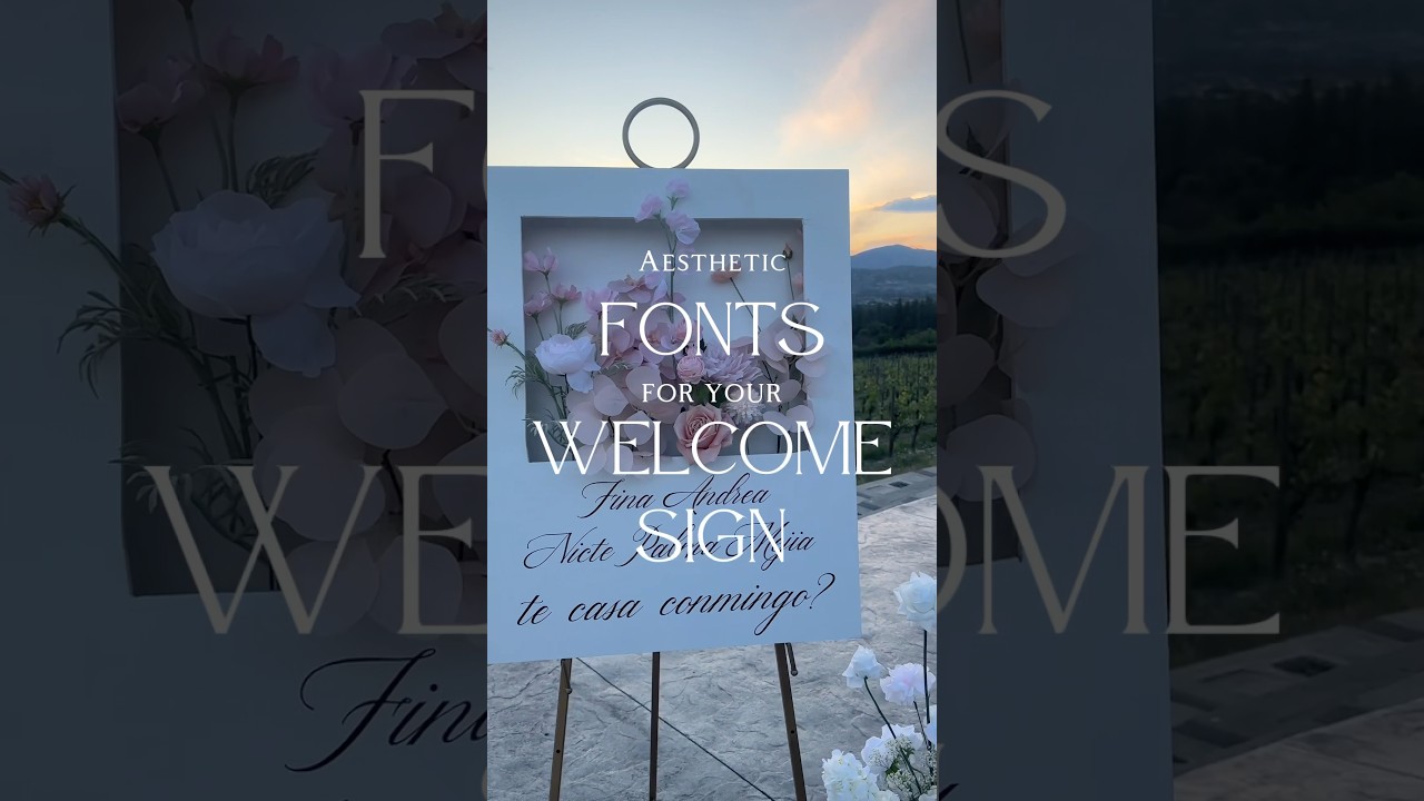 Aesthetic fonts for welcome signs #2025bride #2026bride #kelownaflowerrental #fonts #fontssign