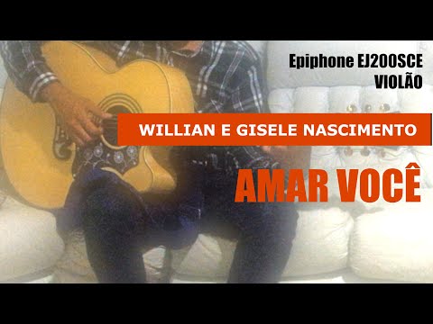 Amar Você (part. Wilian Nascimento) - Gisele…