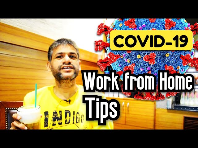 0x1f1 ☣️ COVID-19 ☣️ Work from Home Tips - Stay Motivated, Stay Focussed, Stay Positive ❤️️❤️️❤️️