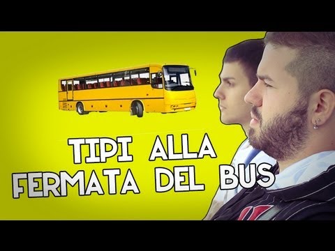 TIPI ALLA FERMATA DEL BUS
