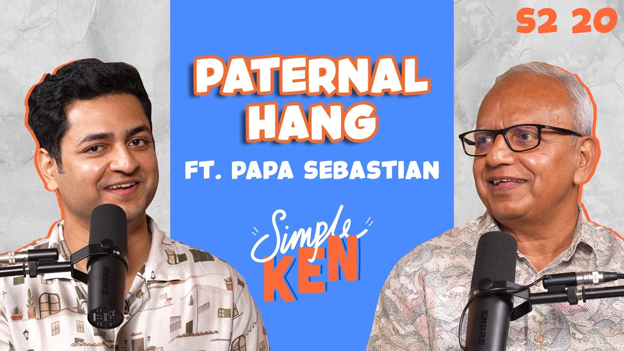 Simple Ken Podcast | S02E20 Paternal Hang Feat. Papa Sebastian