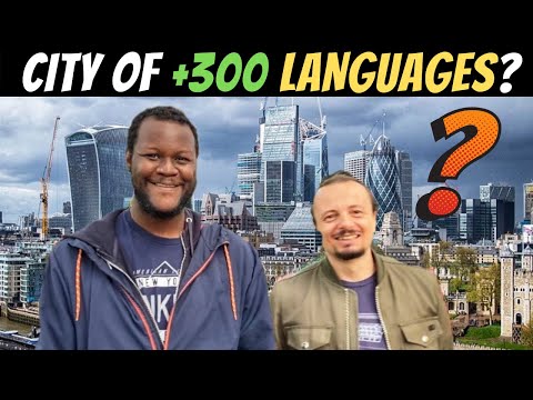 The City Of +300 LANGUAGES? 🇬🇧
