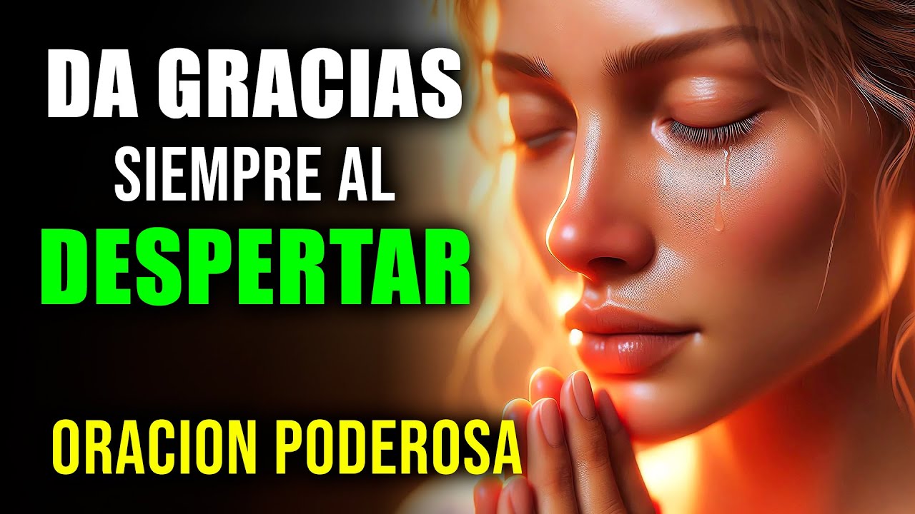 ORACIÓN de la Mañana de Gratitud | Comenzar el Día con Esperanza y Fe