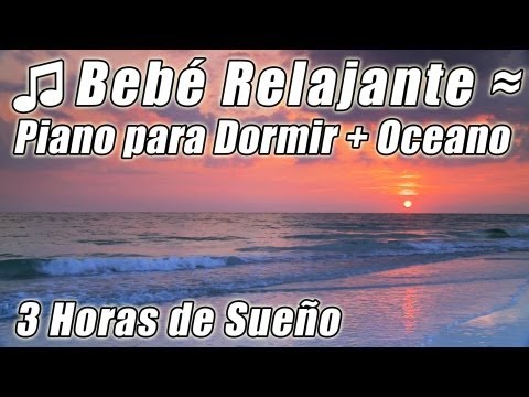 Musica de spa Relajante Piano Relajacion para el Bebe Dormir ayuda a los Bebes caen dormido Nana