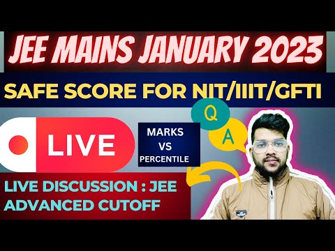 Jee Mains 2023 Live Discussion | Safe Score for NIT/IIIT/GFTI All category #jee_mains #cutoff #live