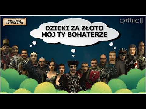 ZŁOTO? ZAOPIEKUJE SIĘ NIM | I TOOK YOUR GOLD | Gothic II - odzywki sytuacyjne