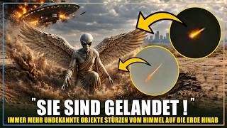 "Sie sind gelandet!" - Immer mehr unbekannte Objekte stürzen vom Himmel herab!