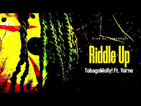 TOBAGOMOLLY! Ft. Verne - Riddle Up (Prod. SouthExst)
