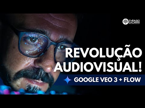 Veo 3 + Flow | Google está revolucionando o audiovisual!