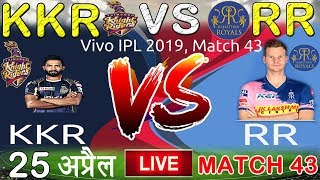LIVE - IPL 2019 Live Score, KKR vs RR Live Cricket Match Highlights Today