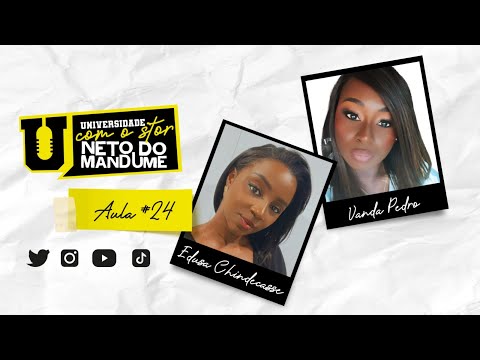 Universidade com Stor - 2º Semestre - Aula 24 com Edusa Chindecasse & Vanda Pedro
