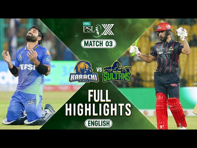 Full Highlights | Karachi Kings vs Multan Sultans | ENGLISH | Match 3 | HBL PSL X | M2M1A