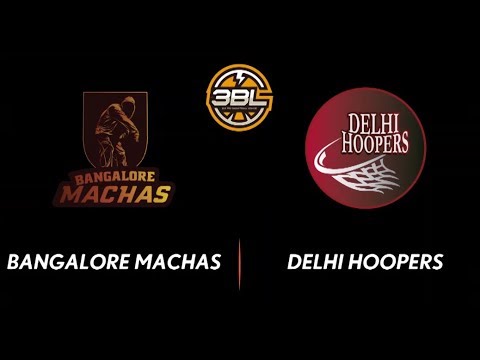 3BL Season 1 Round 5(Bangalore) - Full Game - Day 2(Final) - Delhi Hoopers vs Bangalore Machas