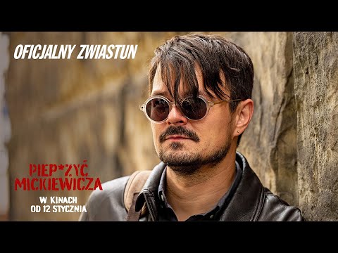Trailer filmu Piep*zyć Mickiewicza