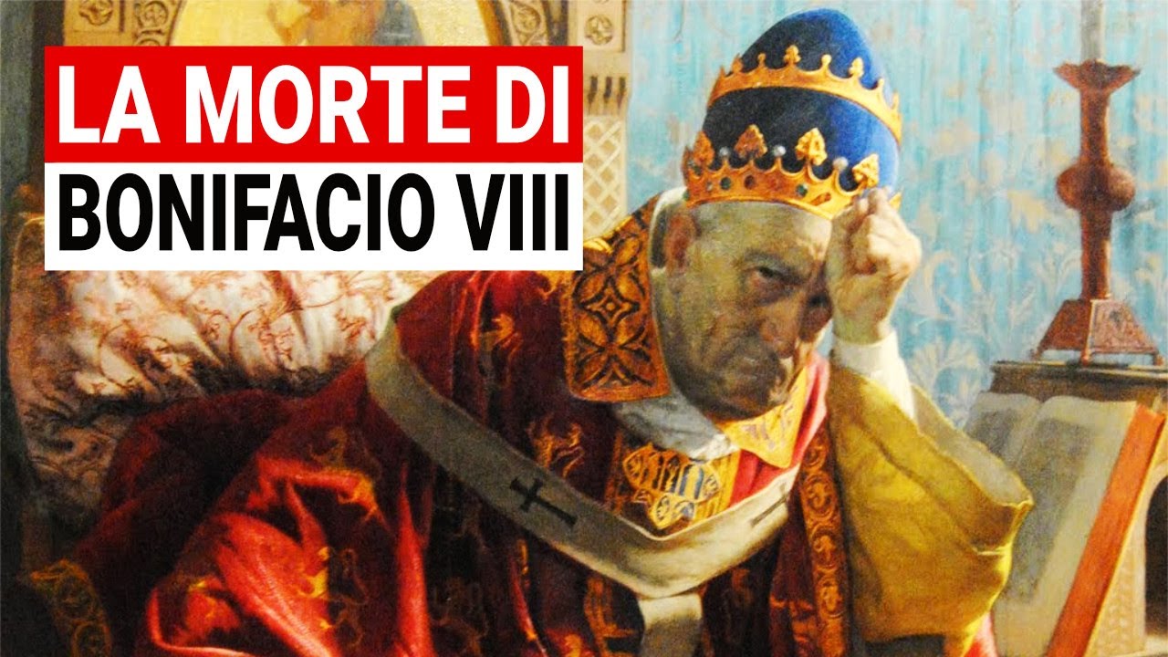 Boniface VIII: the dramatic DEATH of the most controversial Pope