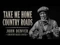 Take Me Home Country Roads John Denver Will Give You Chills Midnight Cotton Blues