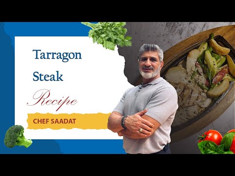 Tarragon Steak Recipe | Juicy Herb-Infused Steak | Chef Saadat