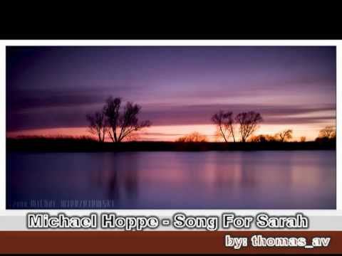 Michael Hoppe - Song For Sarah  (by: thomas_av)