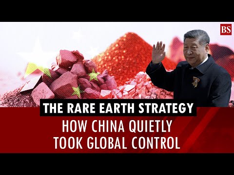 The rare earth strategy: How China quietly took global control | Rare earth elements | US-China