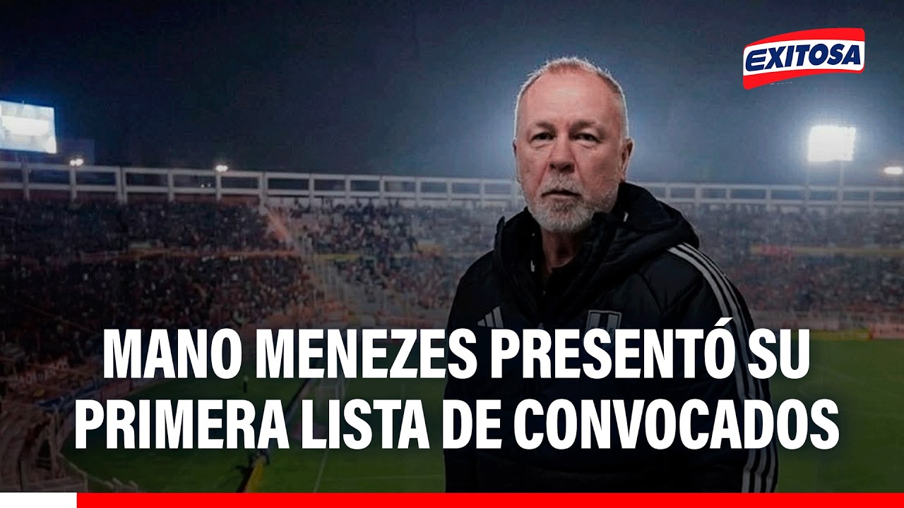 🔴🔵 Mano Menezes presentó su primera lista de convocados para amistosos