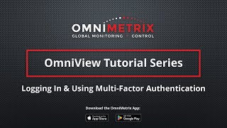 OmniView Tutorial - Logging In & Multi-Factor Authentication