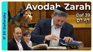 דף יומי עבדה זארה דף 39 מאת ר' אלי סטפנסקי