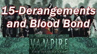 Vampire the Masquerade | VtM Episode 15 |  Derangements and Blood Bond