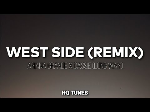 Ariana Grande X Cassie - West Side (Audio/Lyrics) ???? | Long Way 2 go (Remix) | Tiktok Song