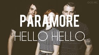 Paramore - Hello Hello (Lyrics - Sub Español)