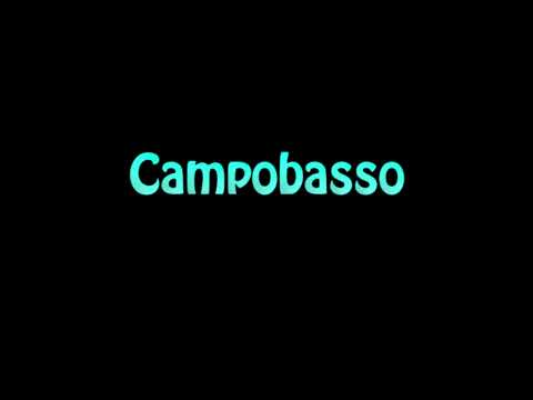 Learn How To Pronounce Campobasso