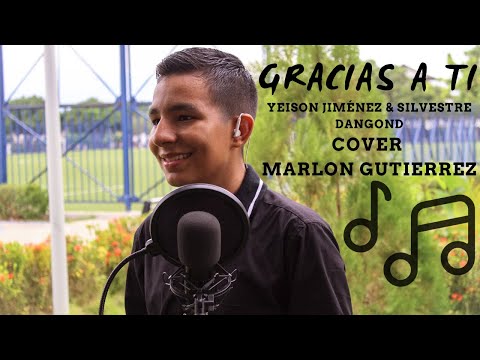 Gracias A Ti , Yeison Jiménez & Silvestre Dangond (Cover) I Marlon Gutierrez.