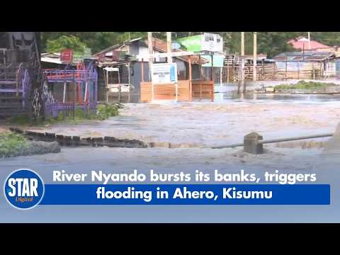 River Nyando bursts its banks, triggers flooding in Ahero, Kisumu