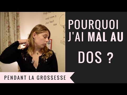 POURQUOI J'AI MAL AU DOS PENDANT LA GROSSESSE ? (Les douleurs de la grossesse 2/5)