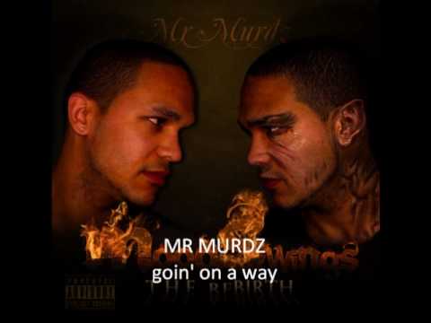 MR MURDZ - goin' on a way