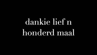Dankie Lief (100 Maal) Music Video
