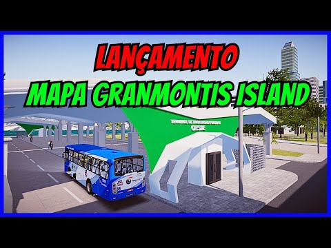 ????Gameplay Novo Mod Mapa GranMontis Island | Open World Map | Proton Bus Simulator | PBSU | Mods