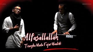 Download lagu Alfasallallah by Teungku Muda Fajar Maulidi [ ] mp3