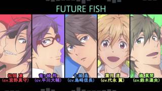 FREE!Future Fish (Lyrics)