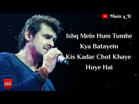 #ISHQ_ME_HUM TUMHE KYA BATAYE (LYRICS) SONU NIGAM || HINDI OLD SAD SONG || MUSIC4_U