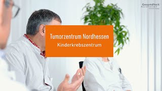 Das Kinderkrebszentrum im Tumorzentrum Nordhessen
