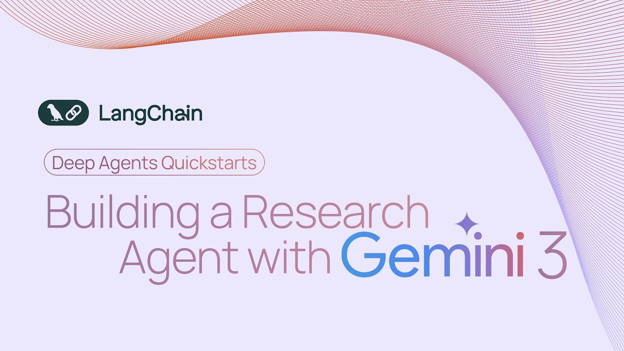Building a Research Agent with Gemini 3 + Deep Agents