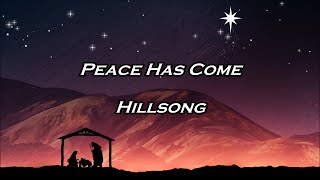 Peace Has Come - Lyric Video - Hillsong (Christmas)