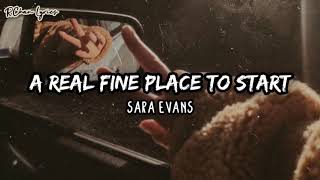 Sara Evans - A Real Fine Place To Start (Lyrics)