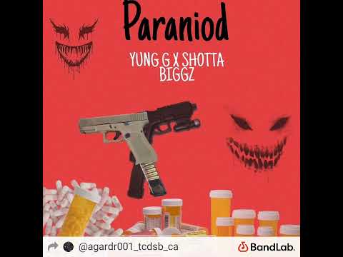 Shotta Biggz ft. Yung G - Paranoid