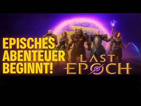 Last Epoch Let’s Play Deutsch – Unser episches Abenteuer beginnt! | #01