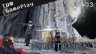 ４５分の大冒険『ELDEN RING NIGHTREIGN』#33 - TOW gameplay