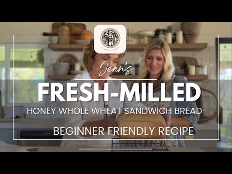 Fresh-Milled Honey Whole Wheat Bread