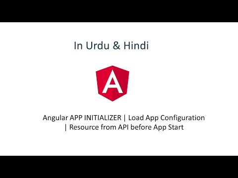 Angular APP INITIALIZER | Load App Configuration from API before App Start  | Urdu | Hindi