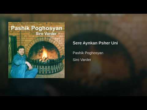 Pashik Poghosyan Sere Aynkan Psher Uni